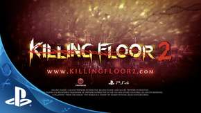 موعد إصدار Killing Floor 2 على بلايستيشن 4 قد يُكشف في PSX 2015