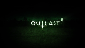 تفاصيل جديدة عن لعبة الرعب Outlast 2 تشمل قصتها
