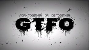 لنعمل سوياً أو نموت معاً بلعبة التصويب التعاونية المرعبة GTFO