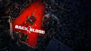 الإعلان عن لعبة Back 4 Blood – تنطلق في يونيو 2021
