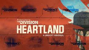 يوبي سوفت تعلن عن تأجيل لعبة The Division Heartland