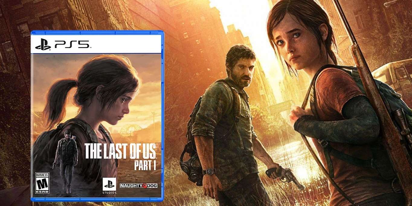 رسميًا: الإعلان عن ريميك The Last of Us Part I بعرض مثير