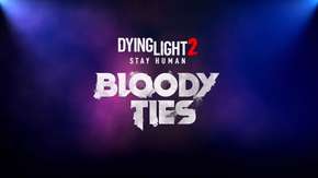 توسعة Dying Light 2 Bloody Ties تحصل على موعد إصدار نهائي